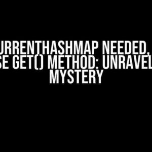 Is ConcurrentHashMap needed, if I will only use get() method: Unraveling the Mystery