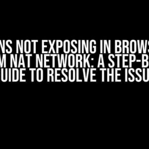 Jenkins Not Exposing in Browser in Custom NAT Network: A Step-by-Step Guide to Resolve the Issue