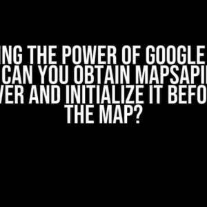 Unlocking the Power of Google Maps in Flutter: Can You Obtain mapsApiKey from the Server and Initialize it Before Using the Map?